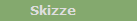 Skizze